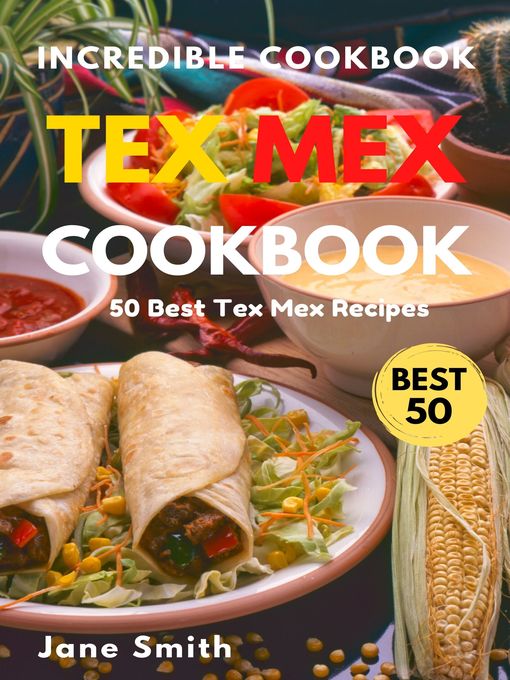 Title details for Tex Mex Cookbook by Jane Smith - Available